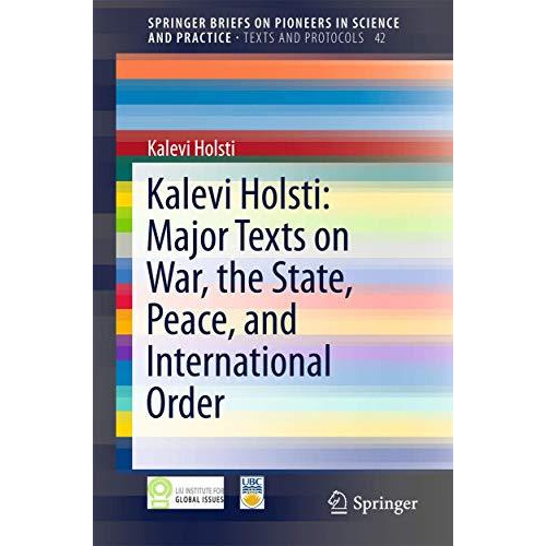 Kalevi Holsti: Major Texts on War, the State, Peace, and International Order [Paperback]