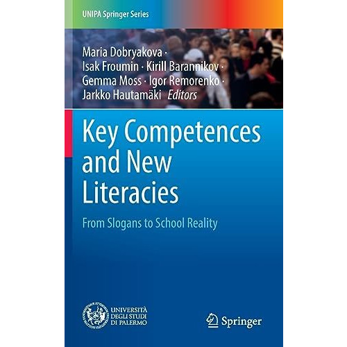 Key Competences and New Literacies: From Slogans to School Reality [Hardcover]