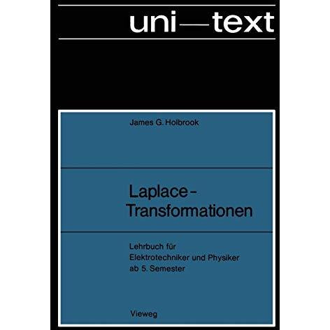 Laplace-Transformationen: Lehrbuch f?r Elektrotechniker und Physiker ab 5. Semes [Paperback]