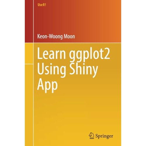 Learn ggplot2 Using Shiny App [Paperback]