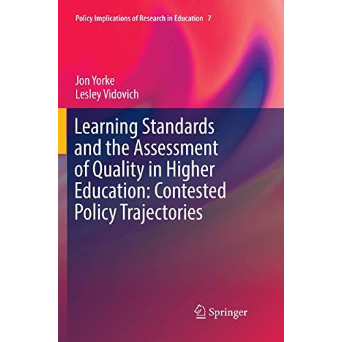 Learning Standards and the Assessment of Quality in Higher Education: Contested  [Paperback]