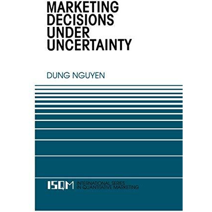 Marketing Decisions Under Uncertainty [Paperback]