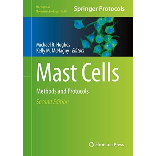 Mast Cells: Methods and Protocols [Hardcover]