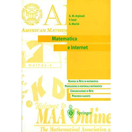 Matematica e Internet: Risorse di Rete in matematica. Produzione di materiale ma [Paperback]