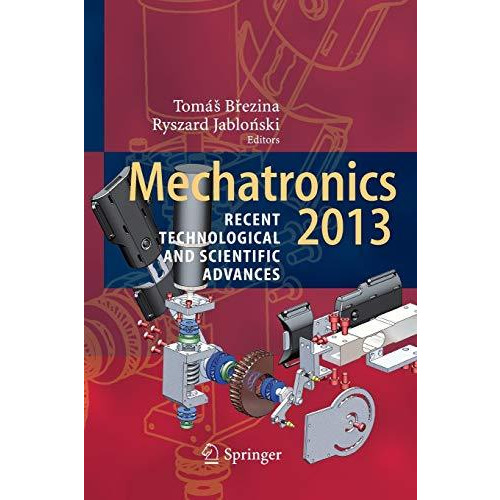 Mechatronics 2013: Recent Technological and Scientific Advances [Paperback]