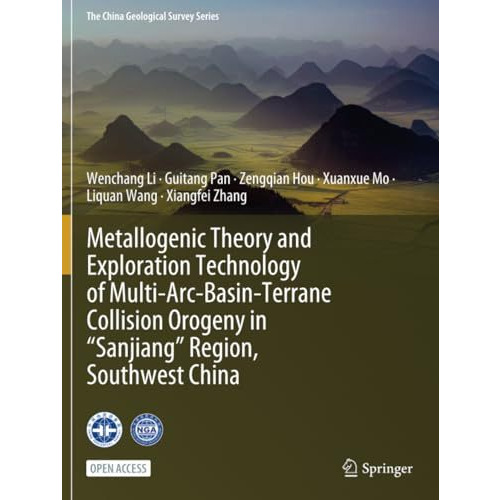 Metallogenic Theory and Exploration Technology of Multi-Arc-Basin-Terrane Collis [Paperback]