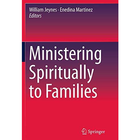 Ministering Spiritually to Families [Paperback]