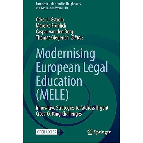 Modernising European Legal Education (MELE): Innovative Strategies to Address Ur [Hardcover]