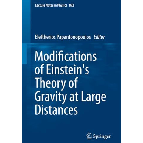 Modifications of Einstein's Theory of Gravity at Large Distances [Paperback]