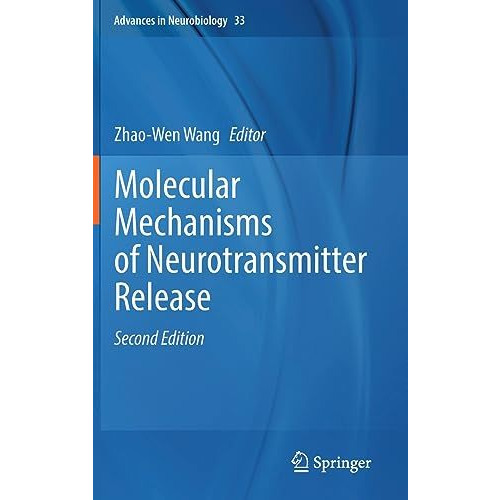 Molecular Mechanisms of Neurotransmitter Release [Hardcover]