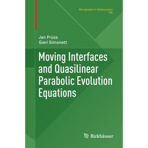 Moving Interfaces and Quasilinear Parabolic Evolution Equations [Paperback]