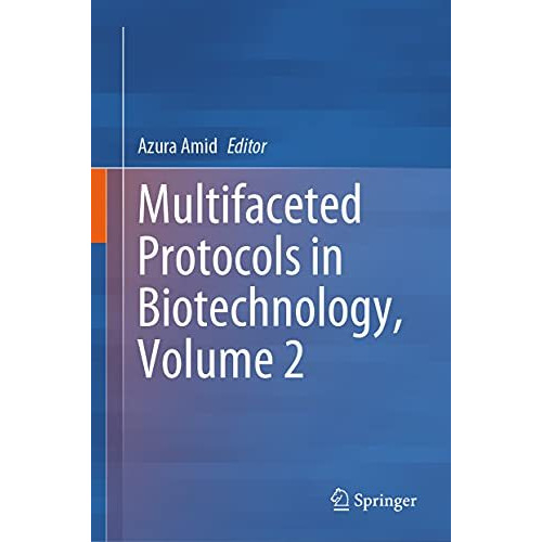 Multifaceted Protocols in Biotechnology, Volume 2 [Hardcover]