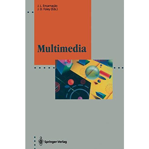 Multimedia: System Architectures and Applications [Paperback]