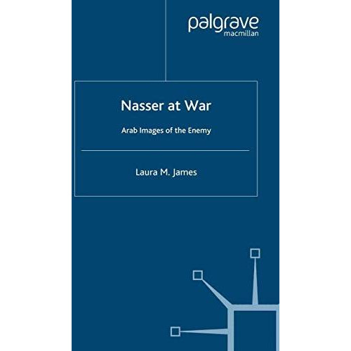 Nasser at War: Arab Images of the Enemy [Paperback]