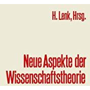 Neue Aspekte der Wissenschaftstheorie: Beitr?ge zur wissenschaftlichen Tagung de [Paperback]