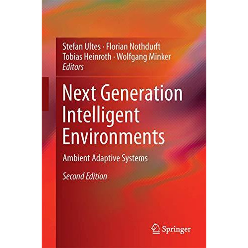 Next Generation Intelligent Environments: Ambient Adaptive Systems [Hardcover]