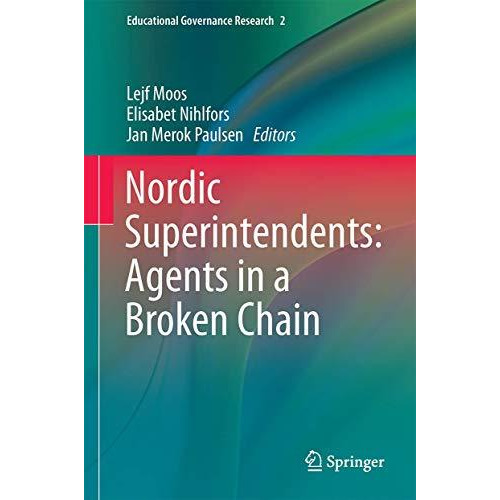 Nordic Superintendents: Agents in a Broken Chain [Hardcover]