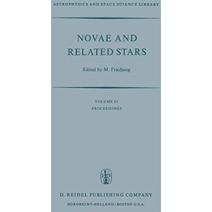 Novae and Related Stars: Proceedings of an International Conference Held by the  [Paperback]