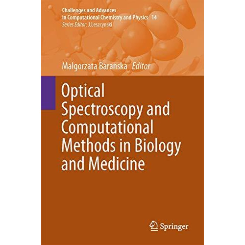 Optical Spectroscopy and Computational Methods in Biology and Medicine [Hardcover]