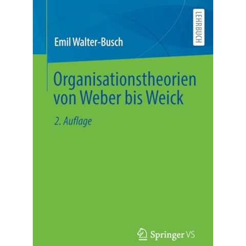 Organisationstheorien von Weber bis Weick [Paperback]