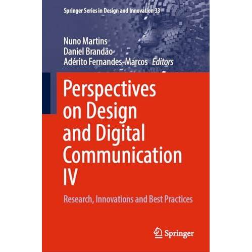 Perspectives on Design and Digital Communication IV: Research, Innovations and B [Hardcover]