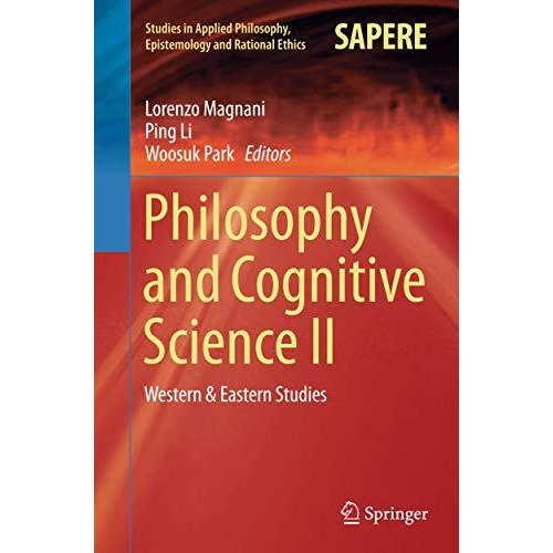 Philosophy and Cognitive Science II: Western & Eastern Studies [Paperback]