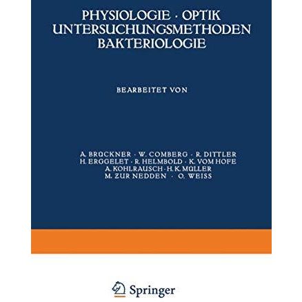 Physiologie ? Optik Untersuchungsmethoden Bakteriologie [Paperback]