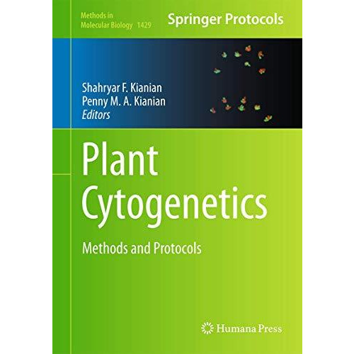 Plant Cytogenetics: Methods and Protocols [Hardcover]