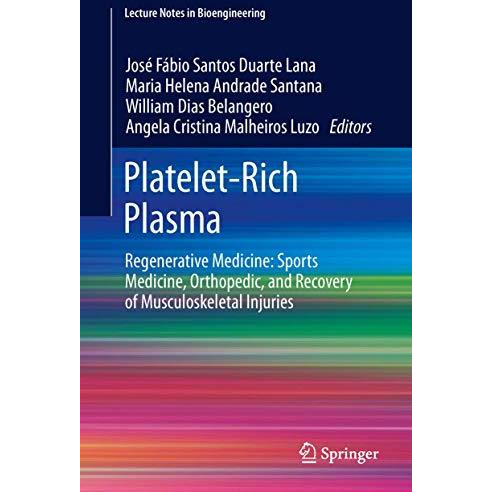 Platelet-Rich Plasma: Regenerative Medicine: Sports Medicine, Orthopedic, and Re [Hardcover]