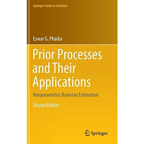 Prior Processes and Their Applications: Nonparametric Bayesian Estimation [Hardcover]