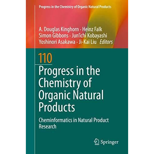 Progress in the Chemistry of Organic Natural Products 110: Cheminformatics in Na [Hardcover]