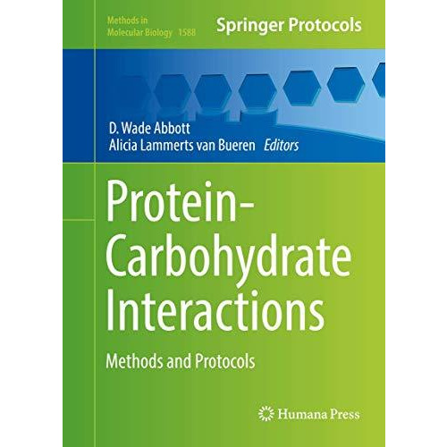 Protein-Carbohydrate Interactions: Methods and Protocols [Hardcover]