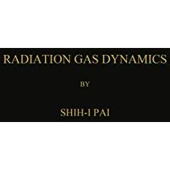 Radiation Gas Dynamics [Paperback]