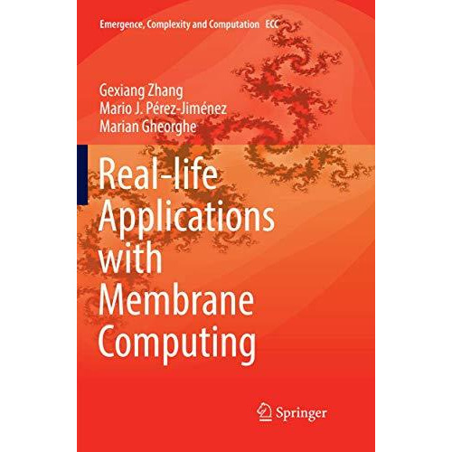 Real-life Applications with Membrane Computing [Paperback]