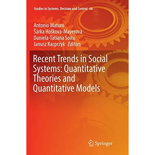 Recent Trends in Social Systems: Quantitative Theories and Quantitative Models [Paperback]