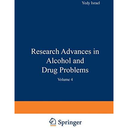 Research Advances in Alcohol and Drug Problems: Volume 4 [Paperback]