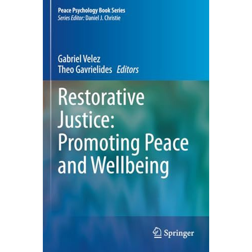 Restorative Justice: Promoting Peace and Wellbeing [Paperback]