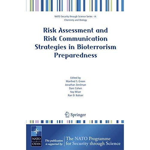 Risk Assessment and Risk Communication Strategies in Bioterrorism Preparedness [Hardcover]