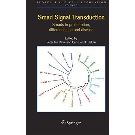 Smad Signal Transduction: Smads in Proliferation, Differentiation and Disease [Hardcover]