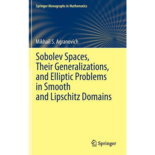 Sobolev Spaces, Their Generalizations and Elliptic Problems in Smooth and Lipsch [Hardcover]