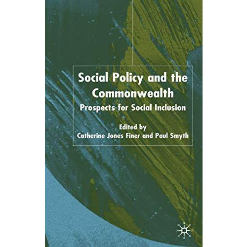 Social Policy and the Commonwealth: Prospects for Social Inclusion [Paperback]