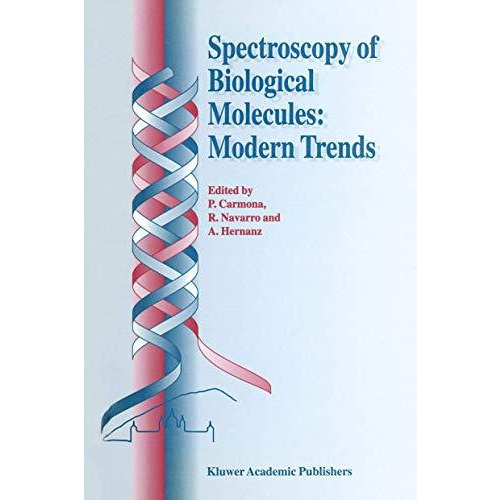 Spectroscopy of Biological Molecules: Modern Trends [Hardcover]