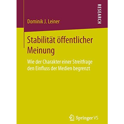 Stabilit?t ?ffentlicher Meinung: Wie der Charakter einer Streitfrage den Einflus [Paperback]