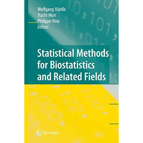 Statistical Methods for Biostatistics and Related Fields [Paperback]