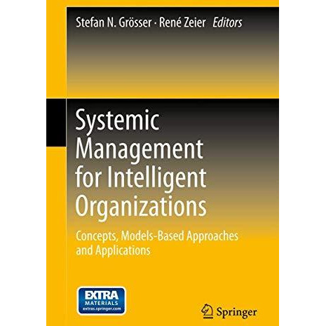 Systemic Management for Intelligent Organizations: Concepts, Models-Based Approa [Hardcover]