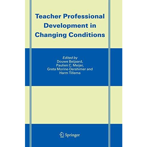 Teacher Professional Development in Changing Conditions [Hardcover]