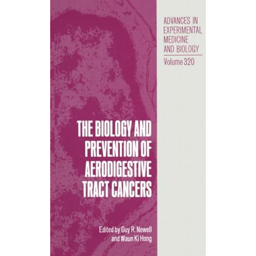 The Biology and Prevention of Aerodigestive Tract Cancers [Paperback]