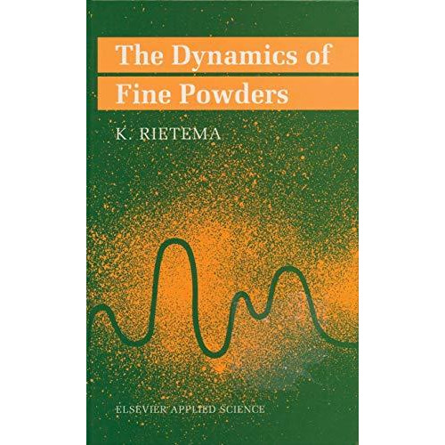 The Dynamics of Fine Powders [Hardcover]