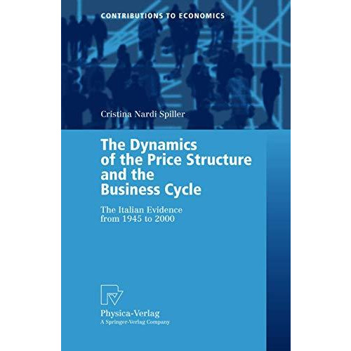 The Dynamics of the Price Structure and the Business Cycle: The Italian Evidence [Paperback]