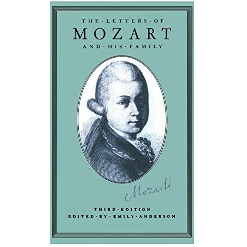 The Letters of Mozart and his Family [Paperback]